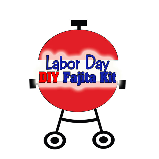 DIY Fajita Kits for Labor Day