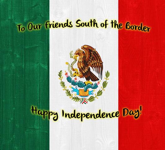 Happy Mexican Independence Day