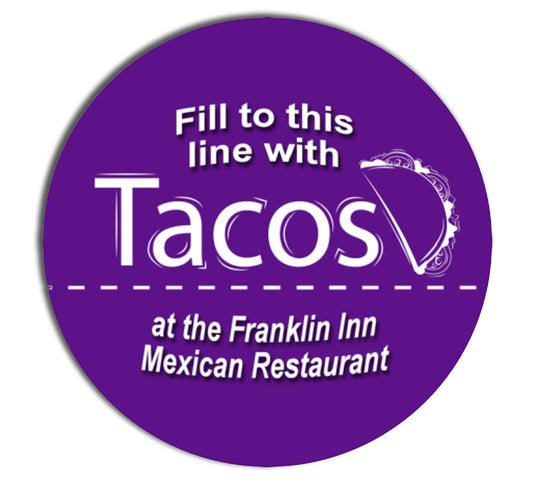 Sticker: Fill to this Line with Tacos